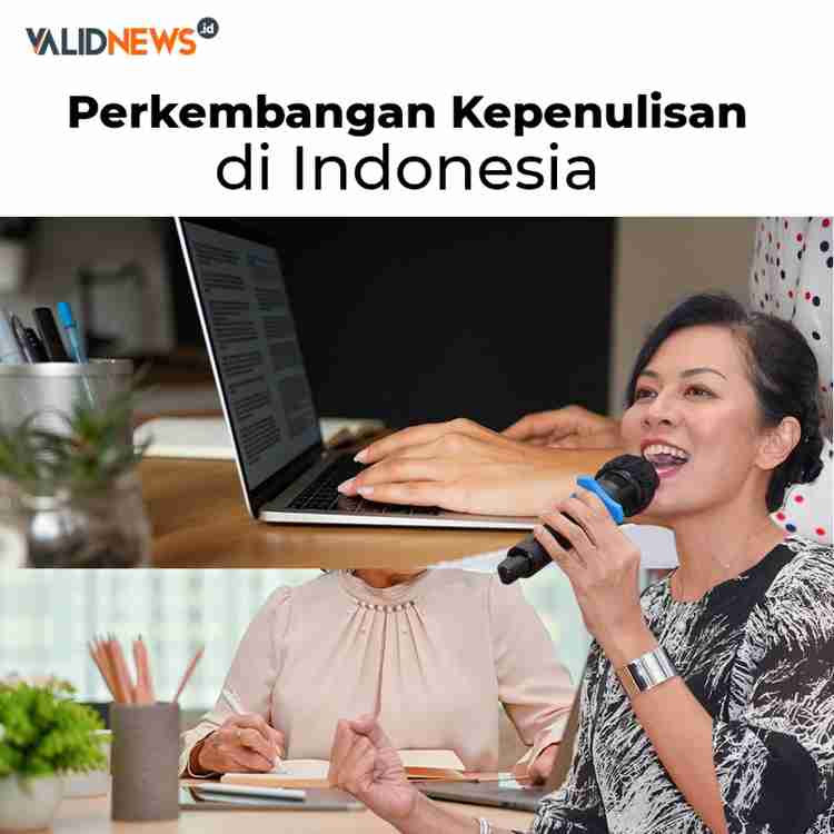 Perkembangan Kepenulisan di Indonesia