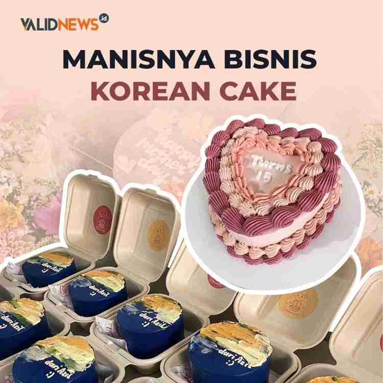 Manisnya Bisnis Korean Cake