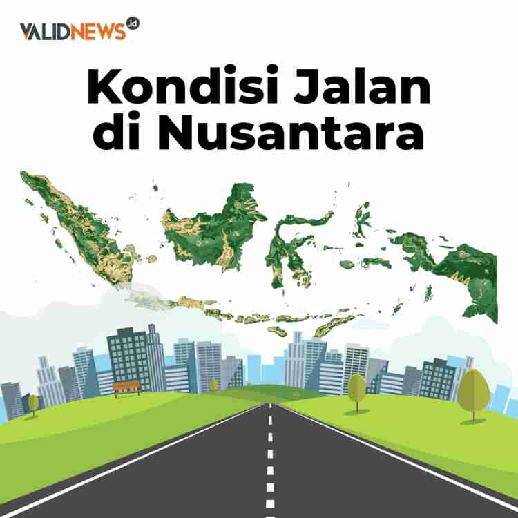 Kondisi Jalan di Nusantara