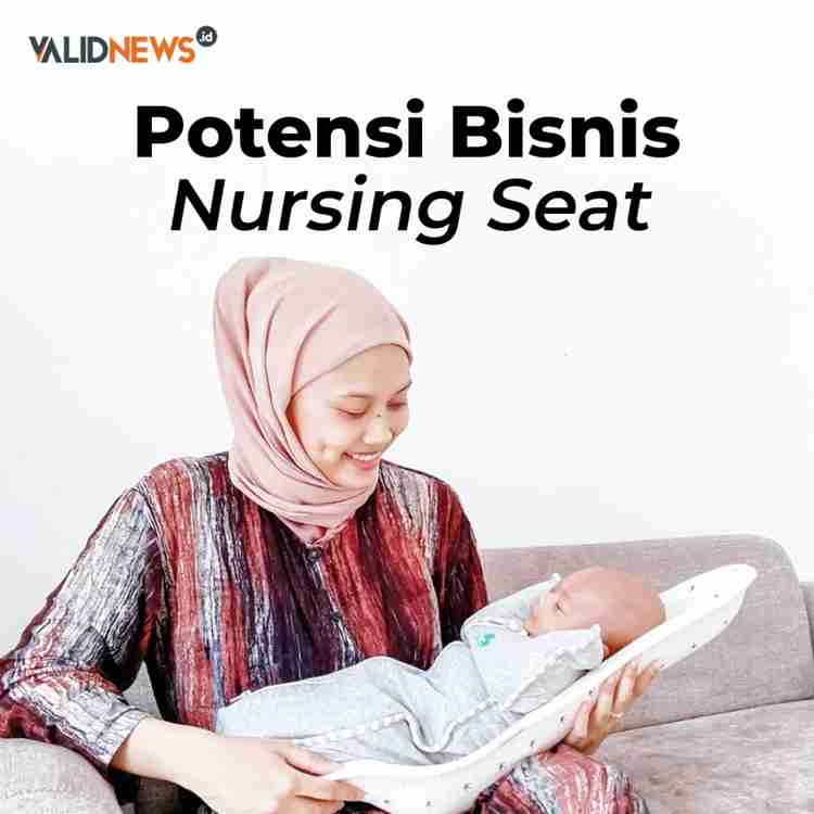 Potensi Bisnis Nursing Seat