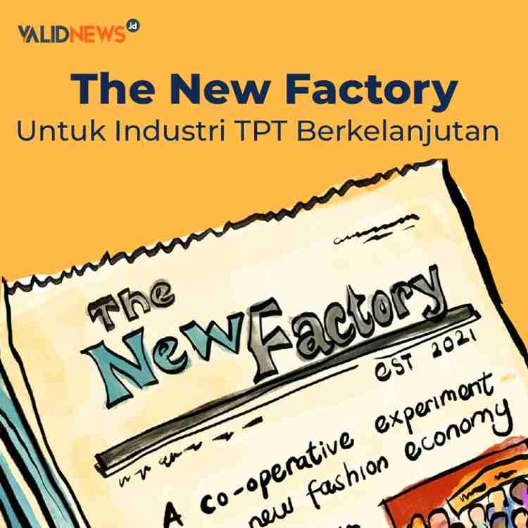 The New Factory Untuk Industri TPT Berkelanjutan