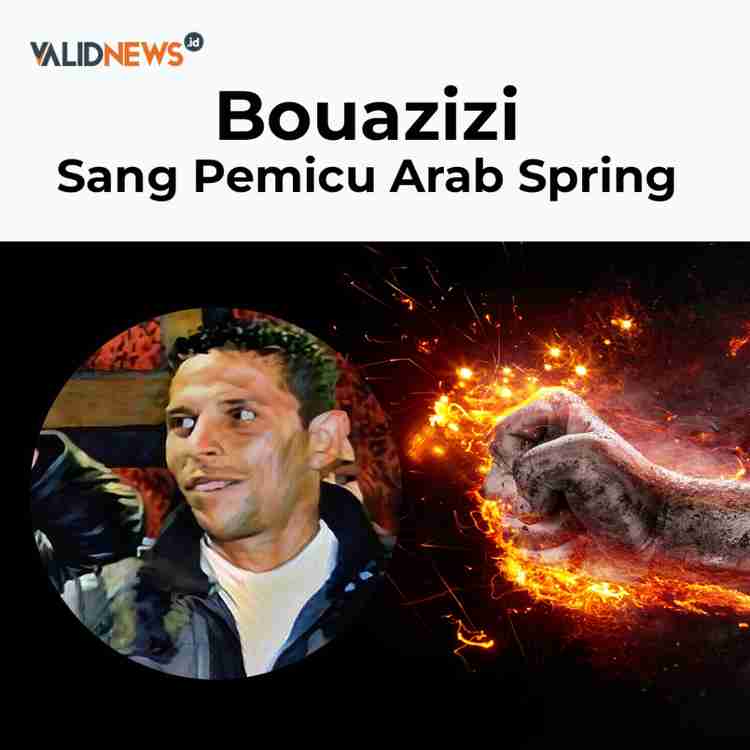 Bouazizi Sang Pemicu Arab Spring