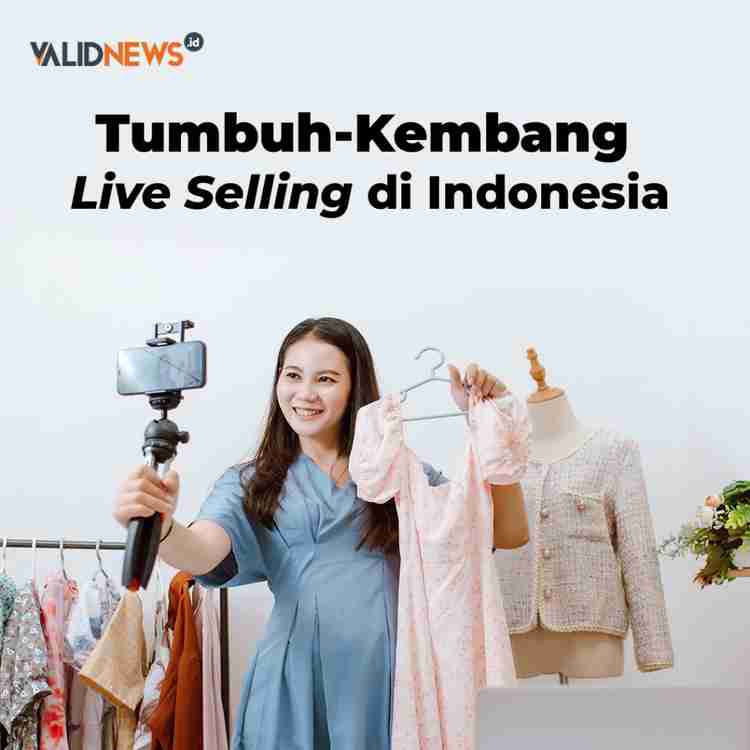 Tumbuh-Kembang  Live Selling di Indonesia