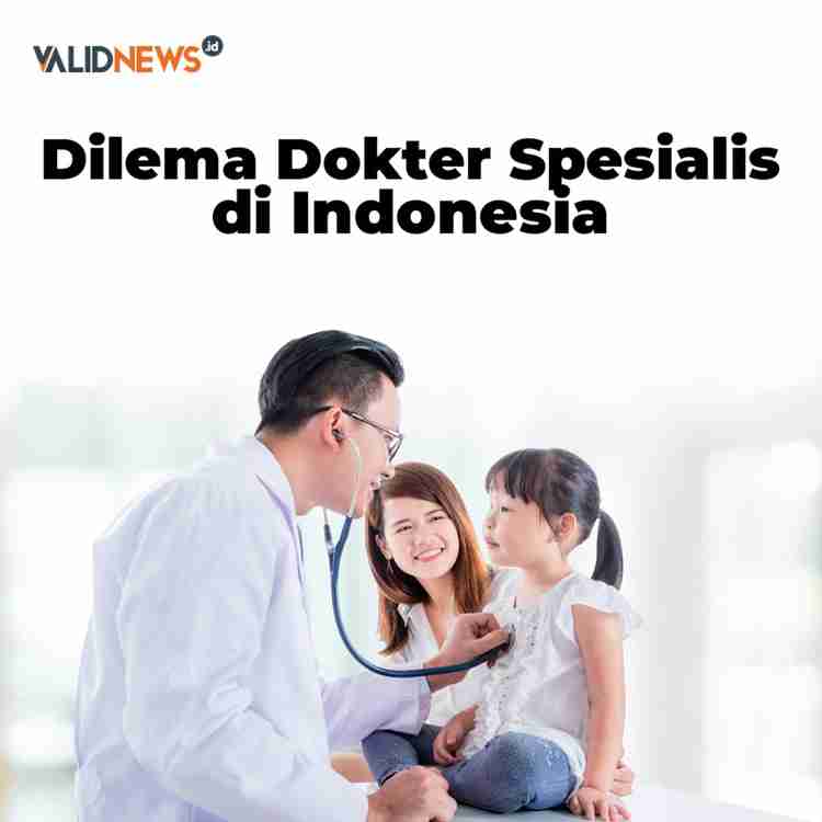 Dilema Dokter Spesialis di Indonesia