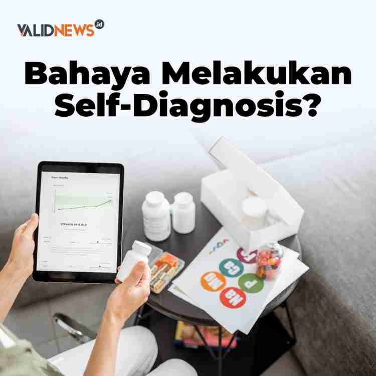 Bahaya Melakukan Self-Diagnosis