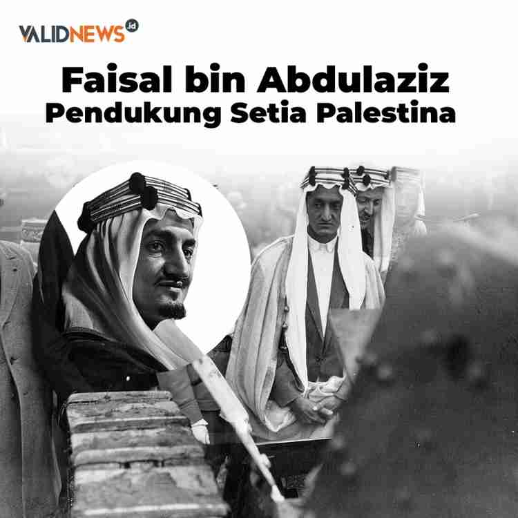 Faisal bin Abdulaziz Pendukung Setia Palestina