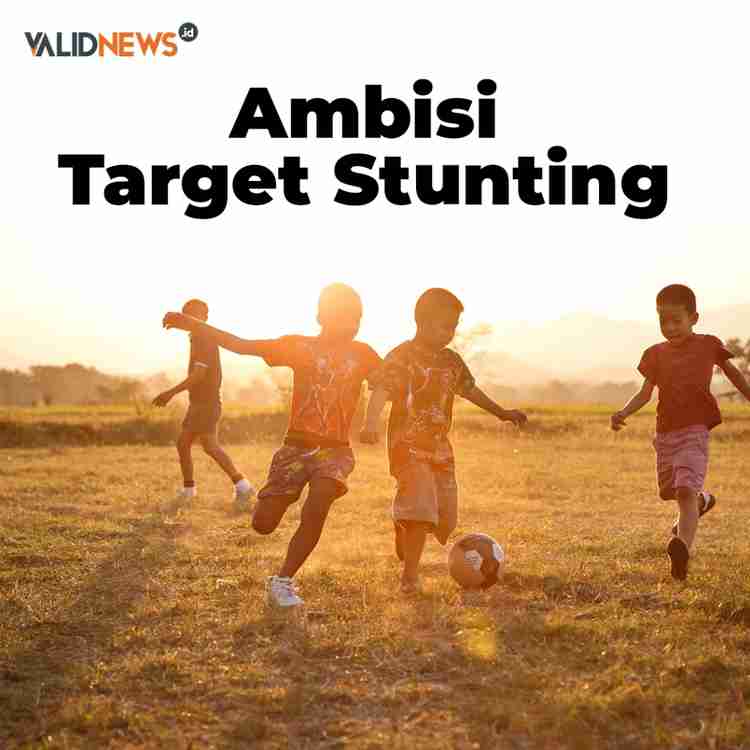 Ambisi Target Stunting
