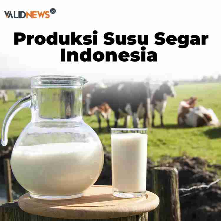 Produksi Susu Segar Indonesia