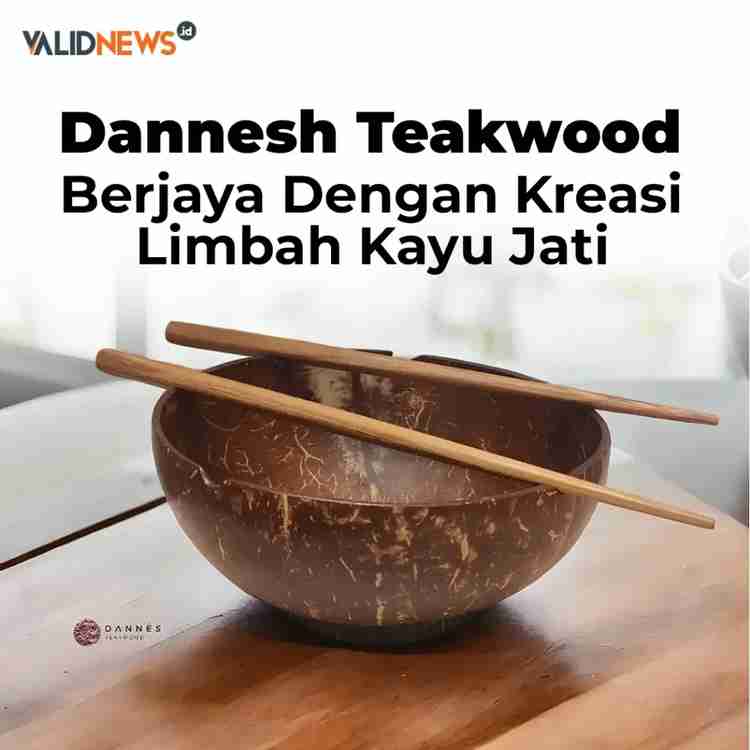 Dannesh Teakwood Berjaya Dengan Kreasi Limbah Jati